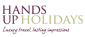Hands Up Holiday Hands Up Holidays is a luxury travel company with one BIG difference. We are obsessive about you having more than an amazing vacation; our passion is for you to have a remarkable luxury travel experience that you will treasure forever.